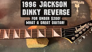 Video thumbnail for I Bought A 1996 Made In Japan Jackson Dinky Reverse For Under $200 - What A Great Guitar!! by Marty5150