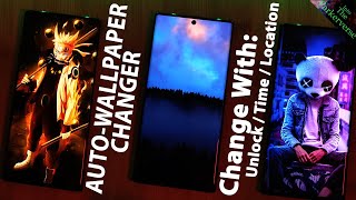 Automatic Wallpaper Changer for Android - Auto Change Background with TIME, LOCATION & Every UNLOCK