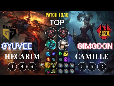 GEN gyuvee Hecarim vs FPX GimGoon Camille Top - KR Patch 10.16
