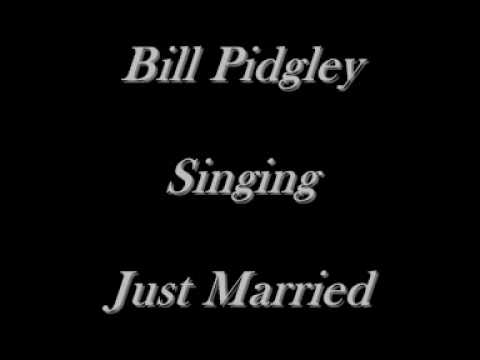 Bill Pidgley - Just Married - Marty Robbins Cover - CD's On eBay Just Type Bill Pidgley