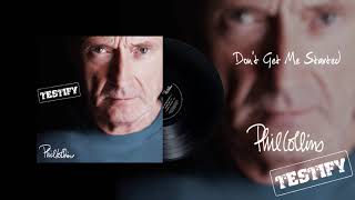 Phil Collins - Don't Get Me Started (2016 Remaster Official Audio)