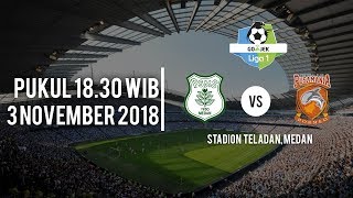 Live Streaming PSMS Medan Vs Borneo FC, Sabtu (03/11/2018) Pukul 18.30 WIB