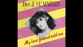 Dee J. Summers - My Best Friend Told Me (1987)