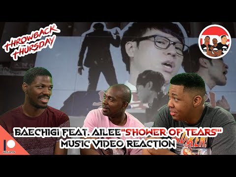 Baechigi feat. Ailee "Shower of Tears" Music Video Reaction *Throwback Thursday*