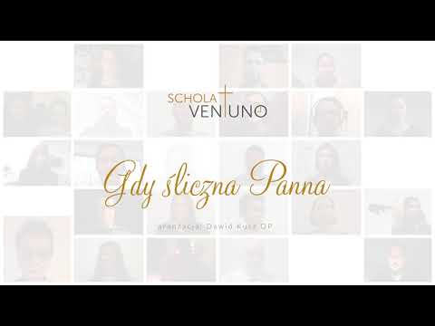 Gdy śliczna Panna - Schola Ventuno