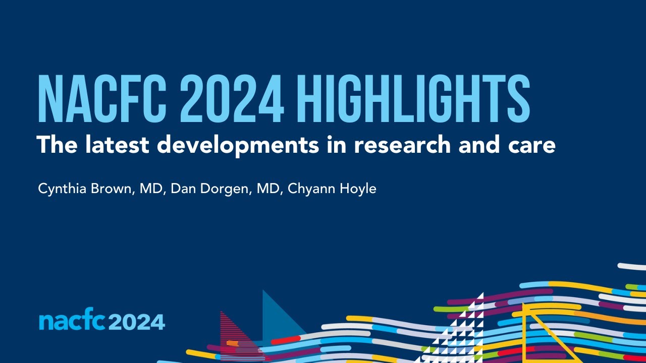 CF Foundation | NACFC 2024 Highlights Webinar and Q+A