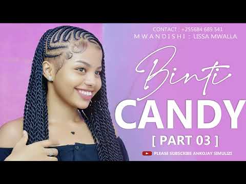BINTI CANDY - PART 03