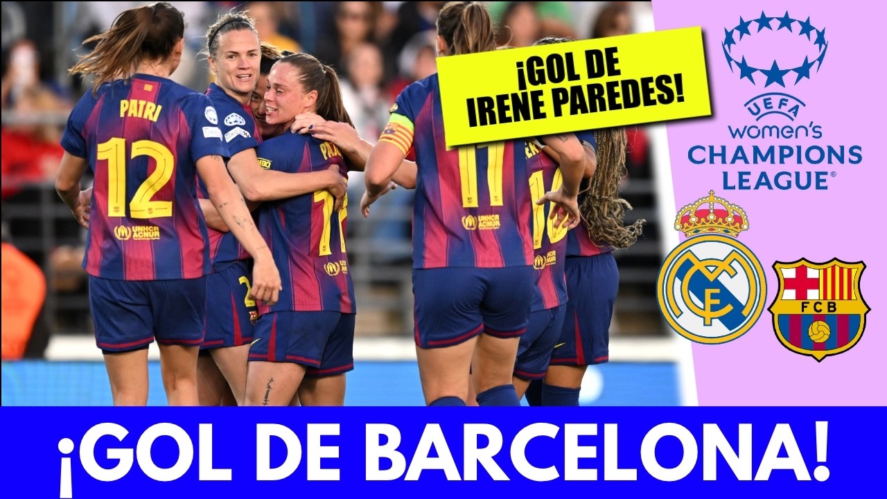 CABEZAZO LETAL de IRENE PAREDES para el 3-1 del BARCELONA vs REAL MADRID | Champions League Femenina