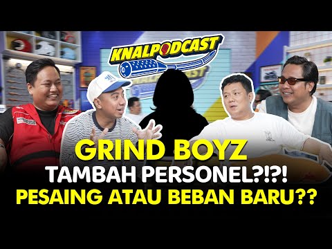 KNALPODCAST EP. 6: WHAT WOULD IT BE IF GRIND BOYZ ADDED A PERSONNEL?!?!
