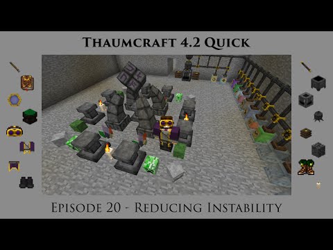 Thaumcraft Quick 4.2 E20 - Reducing Instability