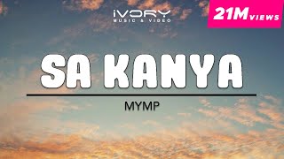 Video thumbnail of "MYMP - Sa Kanya (Official Lyric Video)"