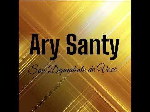A Menina Dos Meu Olhos - Ary Santy