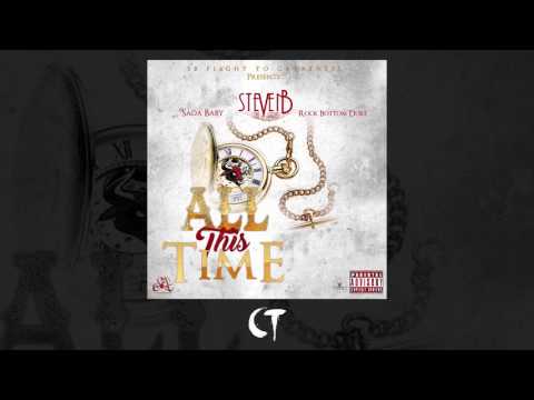 Steven B The Great x Sada Baby x Rock Bottom Duke - "All This Time" (Audio)