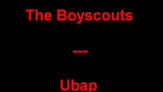 The Boyscouts - Ubap