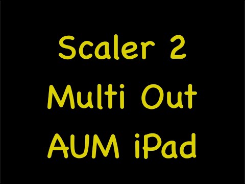 Using Scaler 2's Multi Out feature on the iPad with AUM