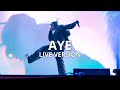 Travis Scott - Aye (Live Version)