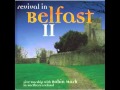 Revival in Belfast 2--Perfume