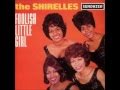 The Shirelles  "Foolish Little Girl"