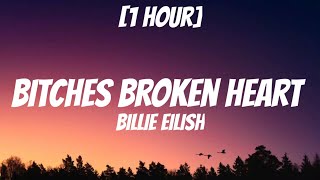 Billie Eilish - bitches broken hearts (1Hour/Lyrics) &quot;You can pretend you don’t miss me&quot; TikTok Song