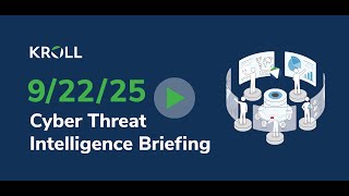September 22, 2025 Cyber Threat Intelligence Briefing