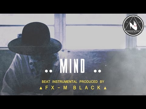 BASE DE RAP - “MIND” - RAP BEAT HIP HOP INSTRUMENTAL (Prod. Fx-M Black)