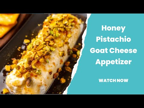 Elevate Your Appetizer Game with this Honey Pistachio Goat Cheese Delight!