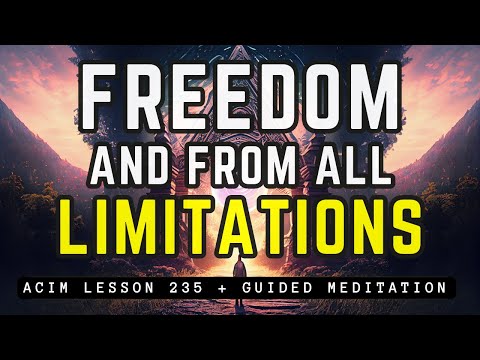 How to Find Your Ultimate Freedom | ACIM 235