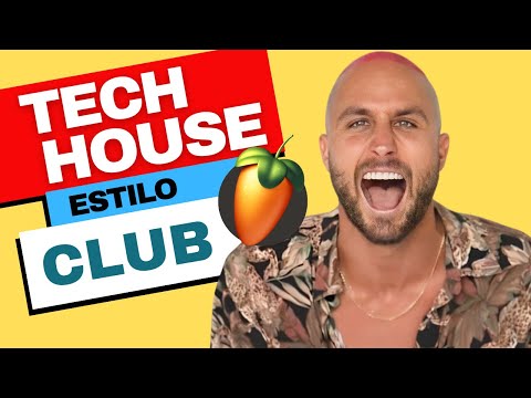 ✅  Tech House Fl Studio tutorial | Estilo CLUB ???? | 2020 | Español????