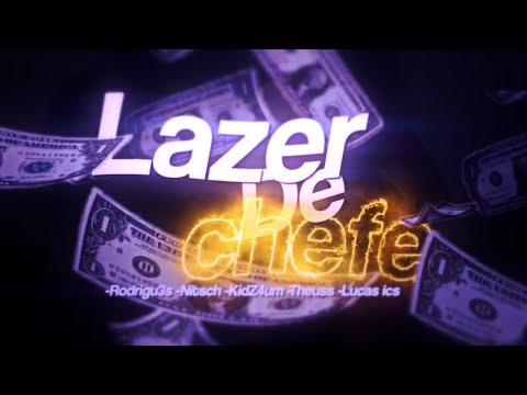 Tipografia - Lazer de Chefe (ft. Rodrigu3s, Nitsch, Lucas ICS, Theuss)