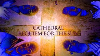 Cathedral - Requiem for the Sun