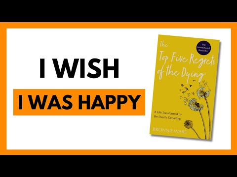 Bronnie Ware - The Top Five Regrets of the Dying