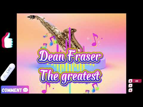 DEAN FRASER LOVERS ROCK
