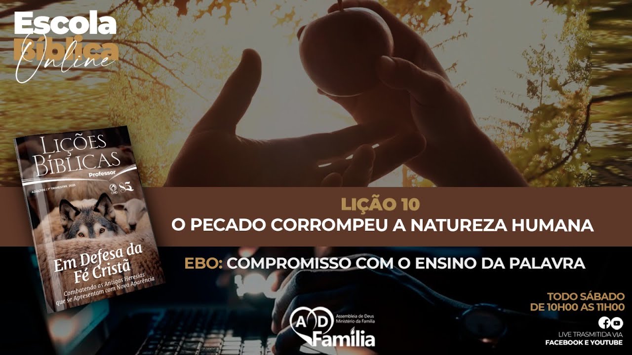 EBO | Lição 10 - O Pecado corrompeu a Natureza Humana