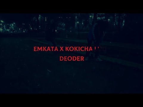 Emkata x Kokicha Lud - DEODER  (Official Video)