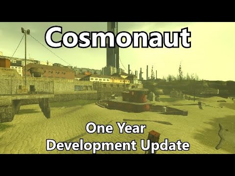 Cosmonaut: One Year Development Update (Half-Life 2: Episode 2 Mod)