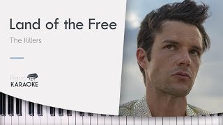 The Killers - Land of the Free (Karaoke Piano Instrumental with Lyrics and Chords) [Original Key]