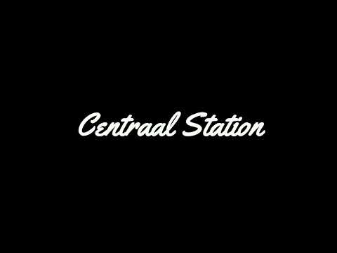 Centraal Station (Ft. Bilal Wahib) - ANTOON