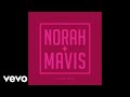 Norah Jones, Mavis Staples - I'll Be Gone (Audio)