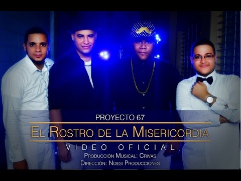 Proyecto 67: "El Rostro de la Misericordia" (Video Oficial)