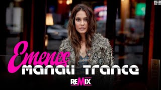 Manali Trance (Remix By Emenes)