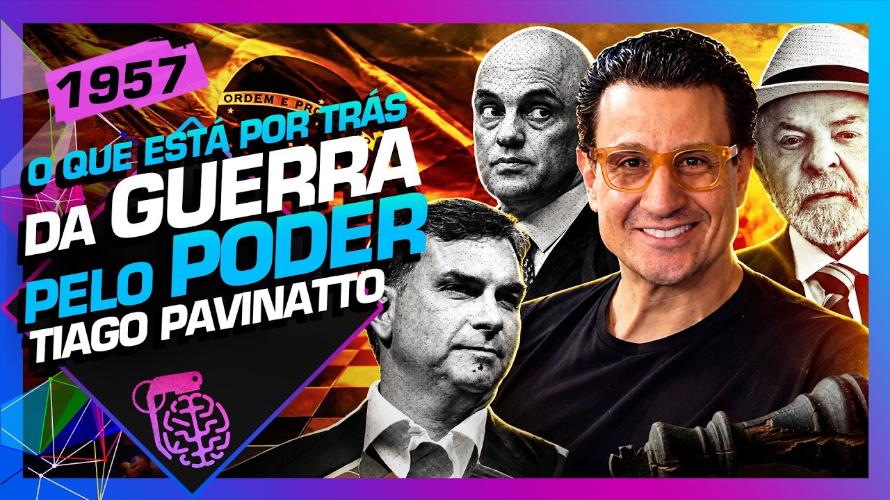 O QUE ESTÁ POR TRÁS DA GUERRA PELO PODER: TIAGO PAVINATTO - Inteligência Ltda. Podcast #1957