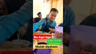 Download lagu wes Angel Angel Temen Tuturanmu... mp3