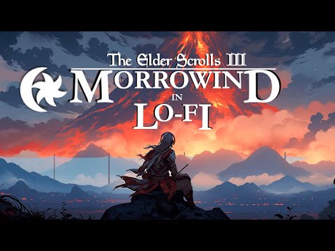 Morrowind in Lofi || chill beats for the Nerevarine