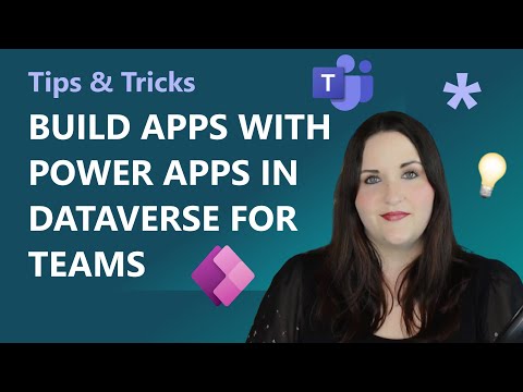 Build Teams apps with Power Apps in Dataverse for Teams | Tips Tricks