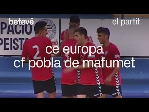 CE Europa - CF Pobla de Mafumet: El partit | betevé (tercera divisió)