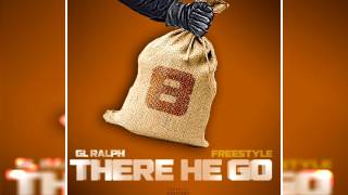 GL Ralph - There He Go (Freestyle)
