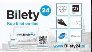 Kup bilet on-line na www.Bilety24.pl