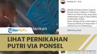 VIRAL Video Anggota Brimob Menangis Melihat Pernikahan Putrinya via Ponsel, Sedang Ada Tugas Negara