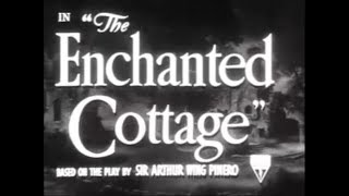 The Enchanted Cottage:  Official Movie Trailer - 1945