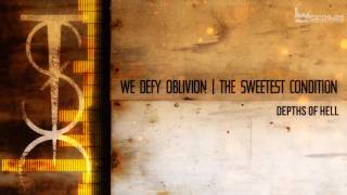 The Sweetest Condition - Depths Of Hell